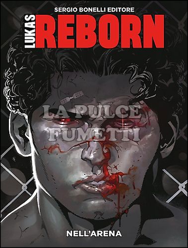 LUKAS #    13 - LUKAS REBORN 1: NELL'ARENA